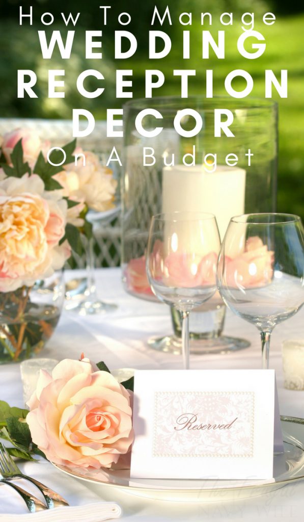 Need ideas for wedding reception decorations for the reception of your dreams while saving some serious cash? Here are 6 ideas to help you out. #wedding #frugalwedding #budgetwedding #weddingreception #weddingdecorations #frugalnavywife | Weddings | Wedding Decor | Wedding Receptions | Frugal Wedding Tips | Budget Weddings