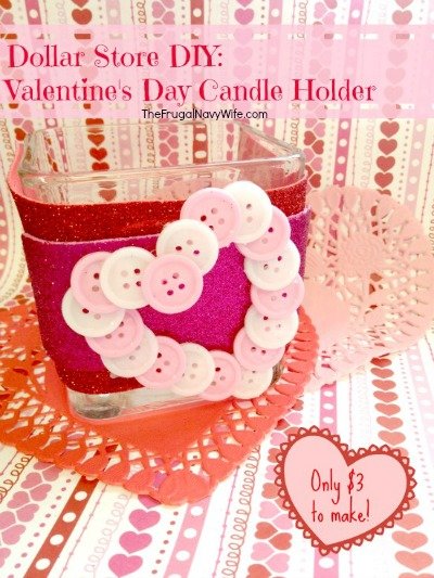 Dollar DIY Valentine’s Day Candle Holder