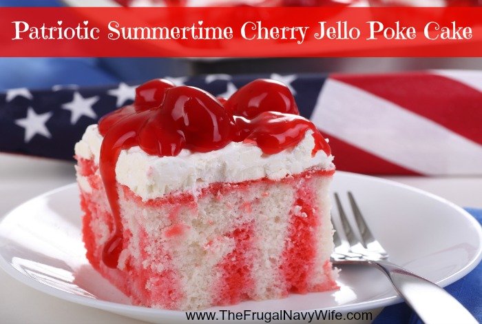 Patriotic Summertime Cherry Jello Poke Cake