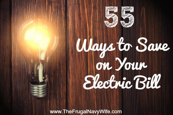 55 Ways to Save on Your Electric Bill
