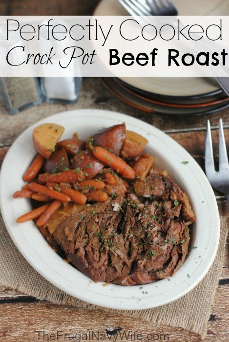 Perfectly Cooked Crock Pot Beef Roast