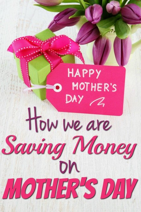 How We Are Saving Money on Mothers Day Presents