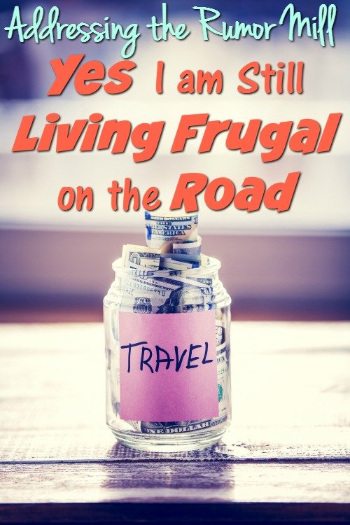 The Rumor Mill Yes. We are still Living Frugal (and I'll prove it to you!)