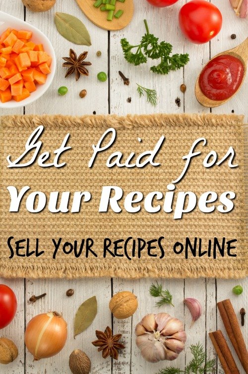 How to Get Paid for Your Recipes - Selling Recipes Online
