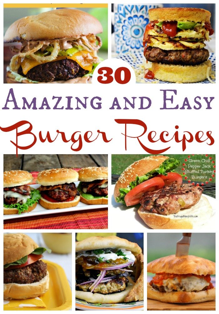 Grilling season means easy hamburger recipes and there are just so many to choose from! We compiled a list of the 30 best burger recipes to make it easy!
