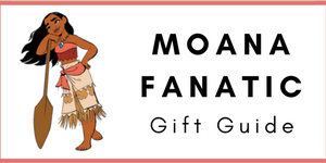 Moana Gift Guide