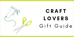 Craft Lovers Gift Guide