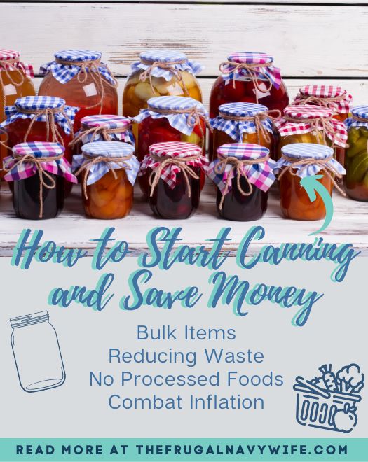 Canning 101 – How to Start Canning and Save Money