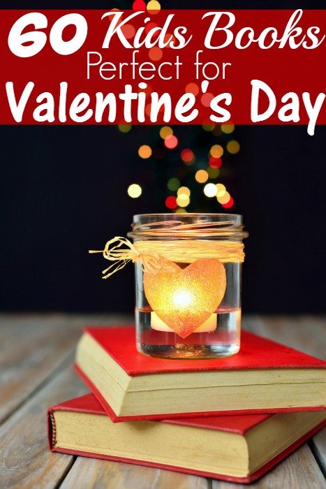 60 Valentine’s Day Books for Kids