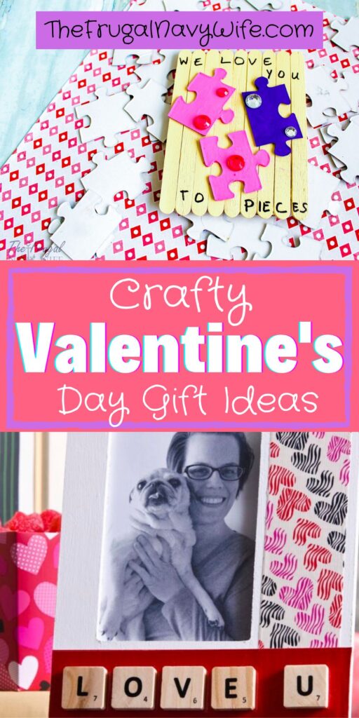 These Crafty Valentine’s Day Gift Ideas are a great way to show your special someone that you went the extra mile to make them happy. #valentines #craft #giftideas #frugalnavywife #handmade #thoughtful #lovedones | Valentines | Gift Ideas | Handmade | Crafts | Loved Ones |