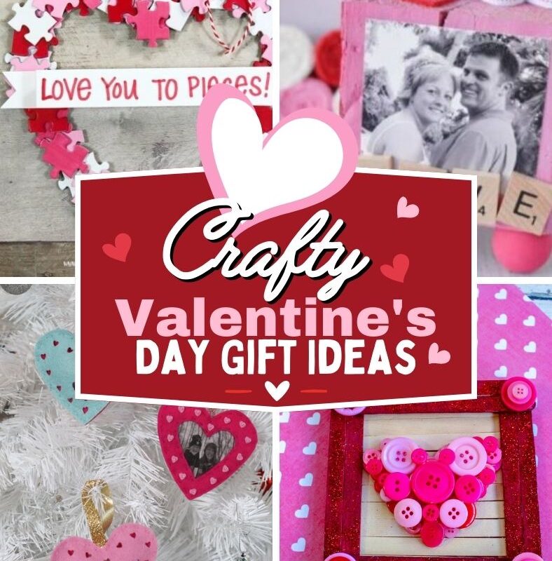 Crafty Valentine’s Day Gift Ideas