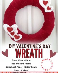 A whimsical and romantic Valentine's Day wreath is perfect for spreading love. Using simple materials you can create a stunning wreath. #valentinesday #wreath #diy #frugalnavywife #artsandcrafts #frugaldiy | Valentine's Day Wreath | Holiday | Arts and Craft | Easy DIY | Frugal DIY |