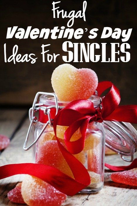 Frugal Valentine’s Day Ideas For Singles