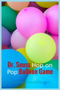 Celebrate Dr. Seuss's Day on March 2nd with this super fun Dr. Seuss Hop on Pop balloon game to your activity list! The kids love it! #frugalnavywife #drseuss #balloongame #gamesforkids #easydiy #easykidsactivity | Easy Game for Kids | Easy DIY Game | Kids Games | Dr. Seuss | Balloon Games |