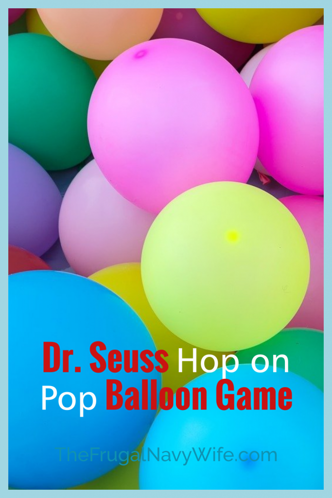 Celebrate Dr. Seuss's Day on March 2nd with this super fun Dr. Seuss Hop on Pop balloon game to your activity list! The kids love it! #frugalnavywife #drseuss #balloongame #gamesforkids #easydiy #easykidsactivity | Easy Game for Kids | Easy DIY Game | Kids Games | Dr. Seuss | Balloon Games | 