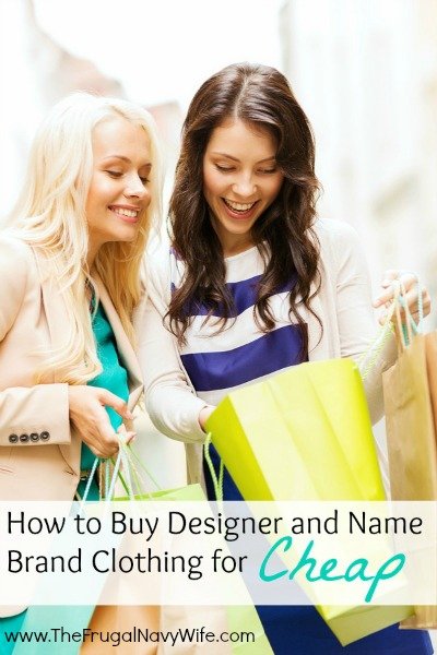 Looking for ways to save without losing the designer or name brands you love? Here are our secrets on getting name-brand clothing for cheap! #frugalnavywfie #namebrandclothing #designerclothes #savingmoneytips #clothinghacks #frugallivingtips | Designer Clothing for Cheap | Shopping for Clothing Tips | Clothes Shopping for Frugalista | Frugal Shopping Tips | Name Brand Clothing for Cheap | Saving Money on Clothing 