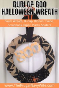 The DIY Burlap BOO Halloween Wreath is a charming and festive decoration perfect for adding a touch of Halloween spirit to your home. #halloween #decor #wreath #frugalnavywife #diy #crafting | Halloween Decor | Wreath | Crafting | DIY | Holiday |