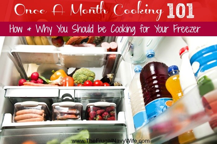 Once A Month Cooking 101 – How & Why You Should be Cooking for Your Freezer