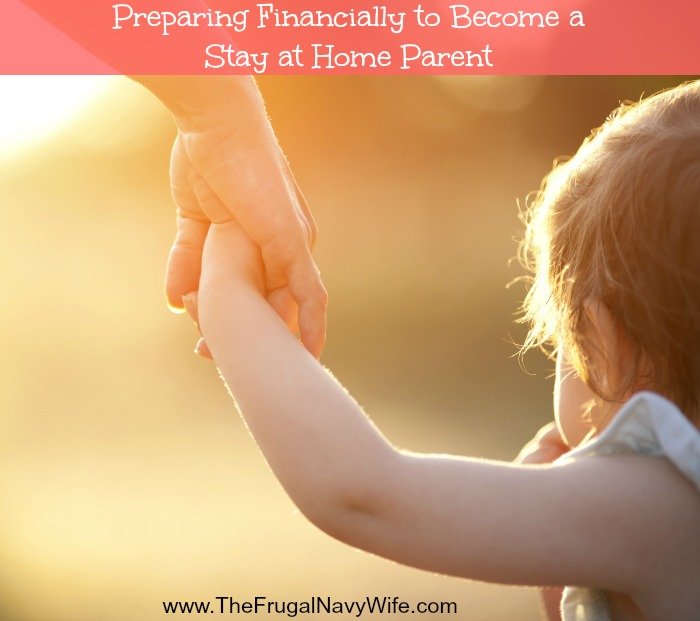 Preparing Financially to Become a Stay at Home Parent