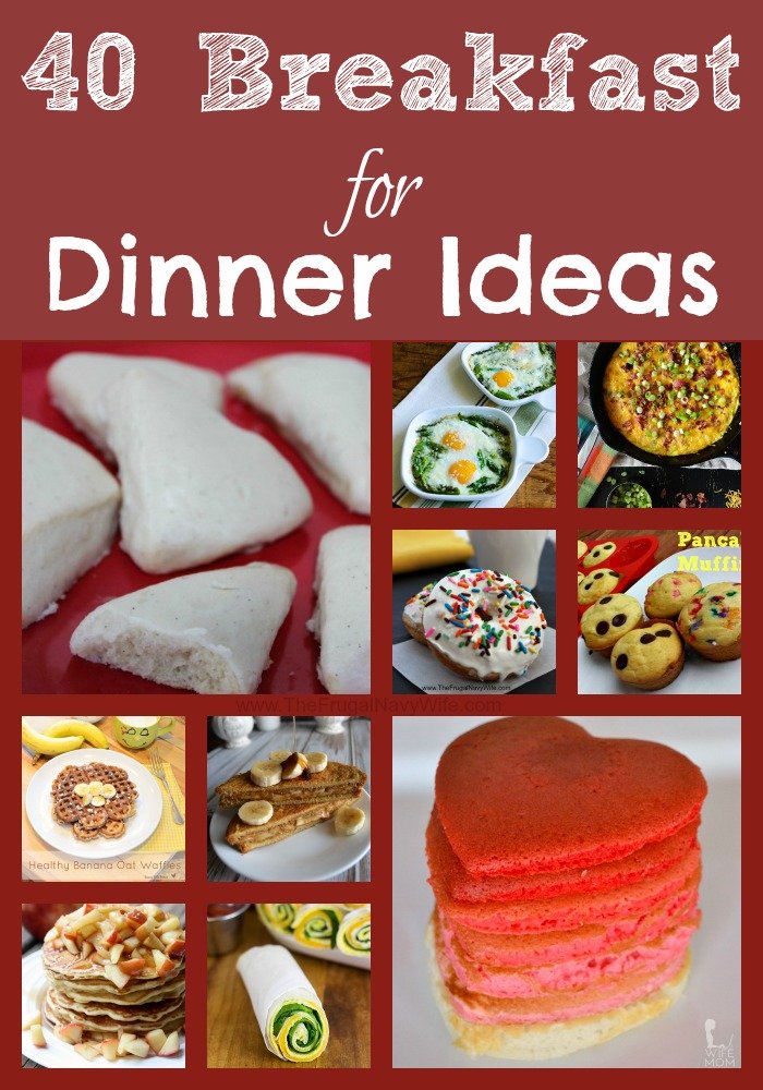 40 Breakfast for Dinner Ideas