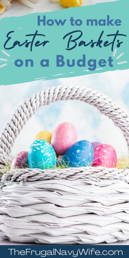 Looking for Easter baskets that won't break your budget this easter? Check out these ideas that will help you. #budgeting #savemoney #easter #frugalnavywife #easterbaskets | Save Money on Easter Baskets | Budgeting | Easter | Ideas |