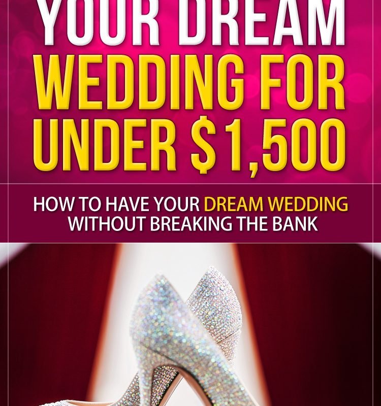 My Book Have Your Dream Wedding for $1,500 or Less is Out!
