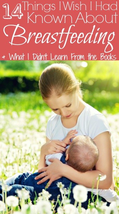 14 Things I Wish I Had Known About Breastfeeding & What I Didn’t Learn From the Books