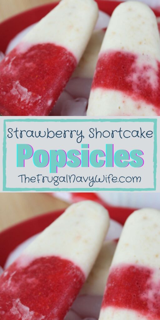 Strawberry shortcake popsicles are easy to make and a delicious treat for hot summer days outside with the kids. #popsicles #strawberry #shortcake #frugalnavywife #summertreat #easyrecipes | Dessert Recipes | Strawberry Shortcake Popsicles | Summer Treat | Easy Recipe | Kids |