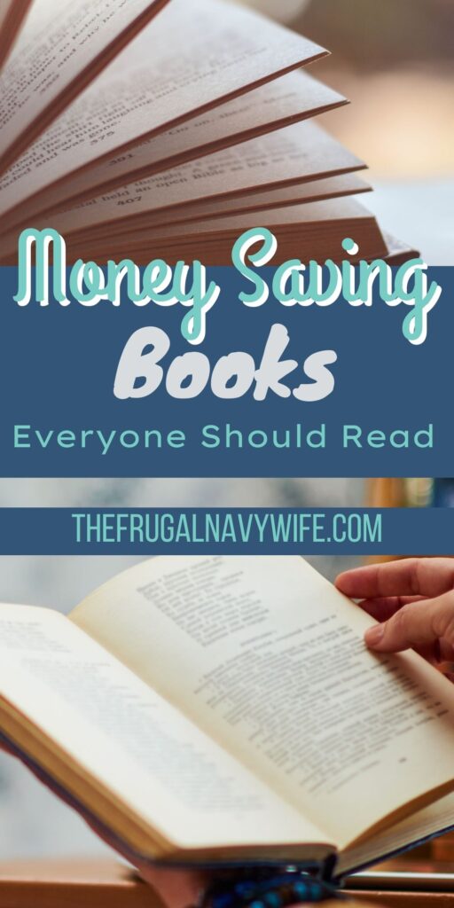 There are so many ways to save money and here are a few books that are a good read no matter where you are on the frugal living journey! #savemoney #frugalnavywife #books #frugalliving #budgeting | Saving Money Books | Good Reads | Frugal Living Tips | BooksTo Read |