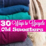 Here are my top ways to upcycle old sweaters and I think you will love them. Don't toss them, upcycle them! #frugalnavywife #upcycle #diy #adultdiy #oldsweaterdiy #upcycleoldsweaters #howto #easysewing | Upcycled Projects | Old Sweater Projects | Simple Sewing Projects | Upcycle Old Sweater Ideas | Adult DIY