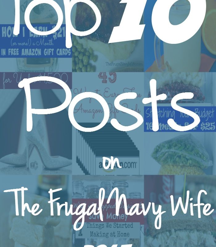 Most Popular Posts on The Frugal Navy Wife in 2015 – Money Savings, Recipes, DIY and more!