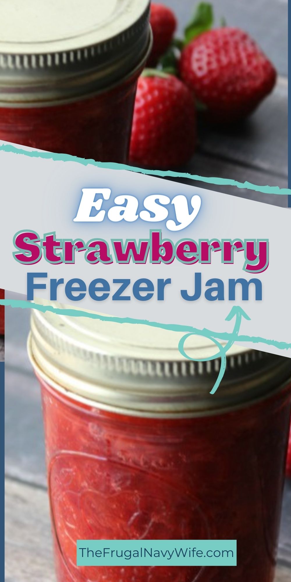 Easy Strawberry Freezer Jam Recipe
