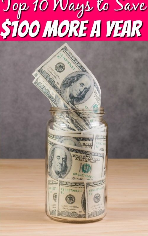 Money Saving Tips – Top 10 Ways to Save $100 a Year