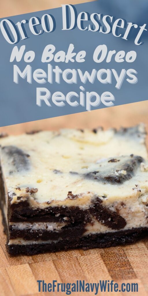 If you want the best Oreo Dessert, then you need to try these No Bake Oreo Meltaways. They can fill any sweet tooth craving! #oreodessert #nobake #easyrecipes #meltaways #chocolaterecipes #frugalnavywife | No Bake Oreo Meltaways | Chocolate Desserts | Easy Recipes | Oreo Recipes |