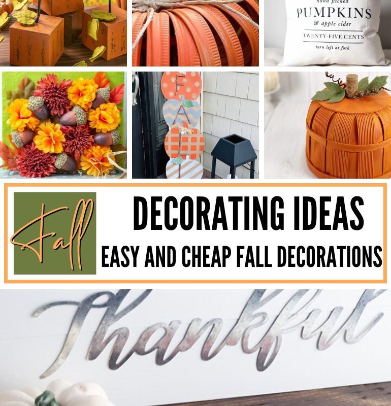 Fall Decorating Ideas – Easy and Cheap Fall Decorations