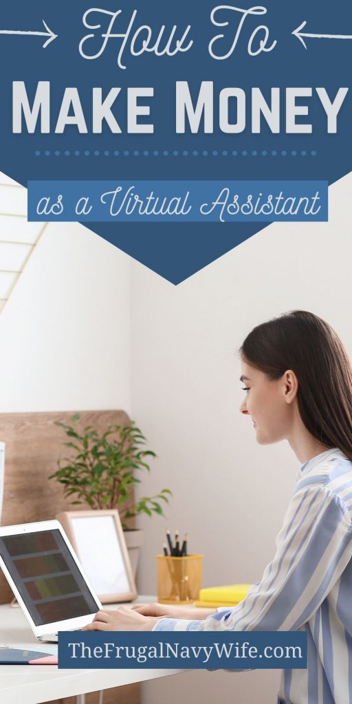 Have you ever thought about working from home and at a pace that’s comfortable for you? Here’s how to make money as a virtual assistant. Work from Home | Frugal Navy Wife | Make Money | Virtual Assistant | Virtual Work | Working from Home |