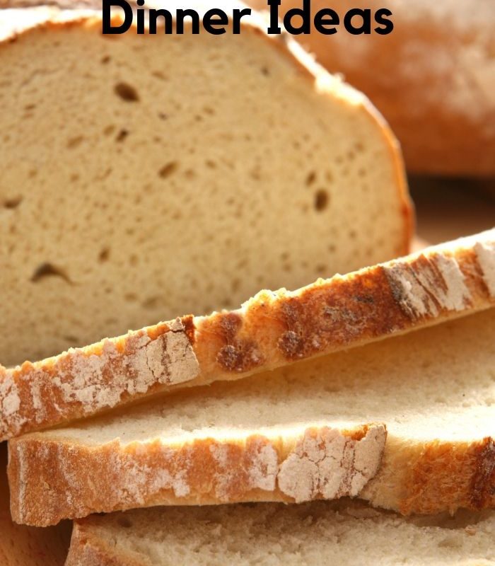 10 Amazingly Cheap Bread Dinner Ideas – Meals with Bread