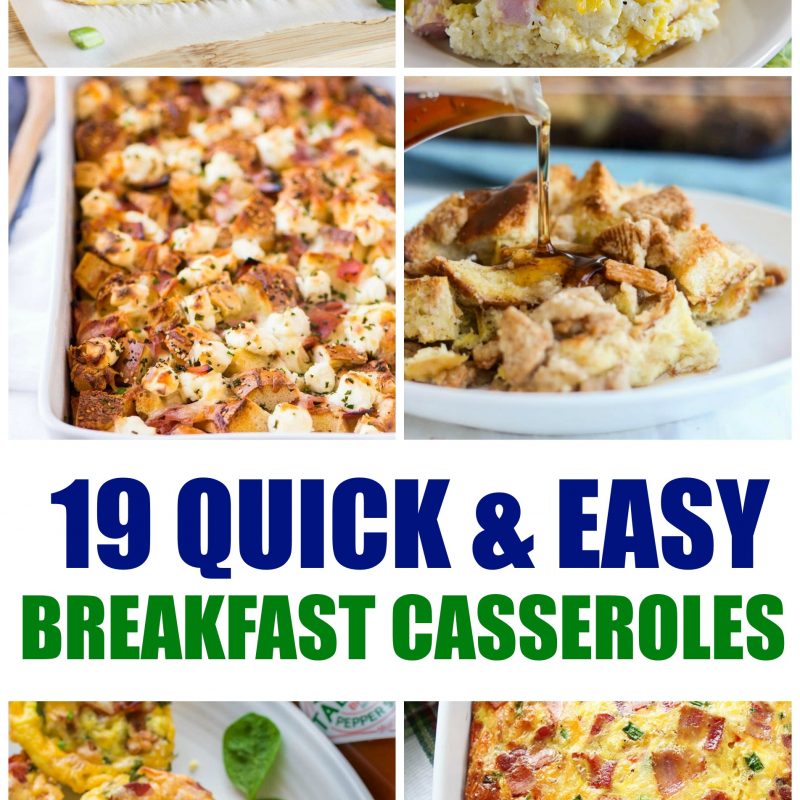 19 Quick and Easy Breakfast Casserole Recipes You Will Love