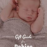 Shopping for little ones can be hard! These 21+ gift ideas for a newborn baby are exactly what you are looking for! Mommy and Daddy will thank you! #frugalnavuwife #babies #giftguide | What to get babies for gifts | Gift Guide | Baby Gifts | Gift Ideas for Babies