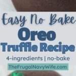 For any Oreo addict, these are a must try! This super easy, no bake Oreo truffle recipe can be made any time of year and for any holiday. #holiday #dessert #oreotruffle #frugalnavywife #easyrecipes #chocolate | Holiday Oreo Dessert | Easy Dessert Recipes | Oreo Truffle | Chocolate Dessert |