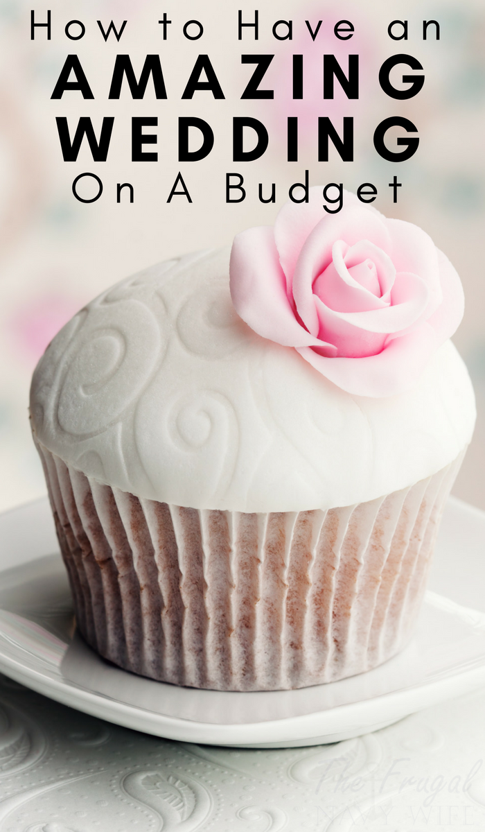 21 Amazing Ideas for Weddings on a Budget The Frugal Navy Wife