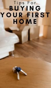 Tips for Buying Your First Home