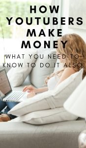 How YouTubers Make money