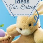 Creating Easter baskets for little babies can be a bit more tricky. These Easter basket ideas for babies will help make it easier! #easter #baskets #baby #giftideas #frugalnavywife | Easter Basket Ideas | Easter for Babies | Gift Ideas |
