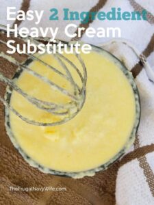 Stop buying heavy whipping cream and make this Heavy Cream Substitute at home. This saves so much from going to waste as well. #frugalnavywife #baking #heavycreamsubstitute #fromscratch #frugalliving | Baking Tips | Baking Hacks | Heavy Cream Substitute | Scratch Baking | Frugal Living Tips | 2 ingredient recipes