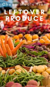 Cheap Recipes You Can Make Out of Leftover Produce