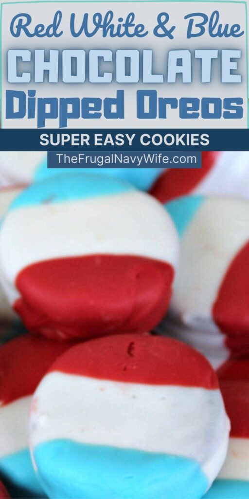 These Chocolate Dipped Oreos are so easy to make and the kids love helping because of the fun pretty colors! #oreos #desserts #holidayrecipe #4thofjuly #thefrugalnavywife | Dessert recipe | Holiday Recipe | 4th Of July | Red White Blue