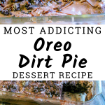 Oreo Dirt Pie is the most addicting thing in the world. Don't Believe me? Give it a try. This pie will leave you wanting more so make 2 just in case. #oreo #pie #chocolate #dessert #frugalnavywife | Dessert Recipes | Oreo Recipes | Pie Recipes | Chocolate Recipes | Chocolate Lovers | Poke Cake Recipes |