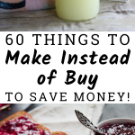 Need to know How to save money each month? Pinch your pennies and use this list of 60 things we stopped buying and started making. You are going to be amazed at what you can make vs buy to lower your costs. #frugalliving #savingmoney #doityourself #frugalnavywife | Frugal Living | DIY | Do it Yourself | Saving Money | Cutting Spending Tips | Saving Money Hacks | Tips for Frugal Living | How to Save Money