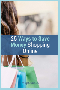 Why should you spend more money than you need to? These 25 ways to save money shopping online are well worth checking out. #frugalnavywife #savemoney #onlineshopping #savemoneyonline | how to save money online | saving money online | online shopping tips | Saving Money Shopping Online | Online Shopping Hacks Online Shopping Tips